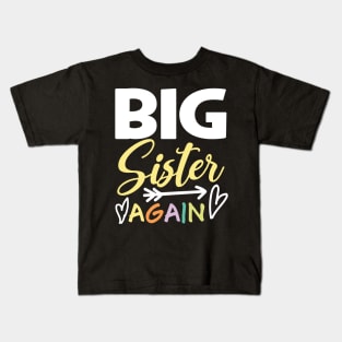 Big Sister Again Kids T-Shirt